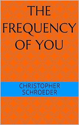 The Frequency of You
